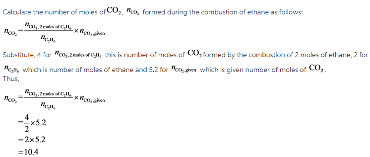 The combustion of ethane C2H6 produces carbon dioxide and steam