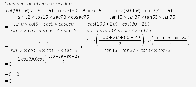 Cot (90-theta )tan theta -cosec(90-theta)sec theta/sin12 cos15 sec
