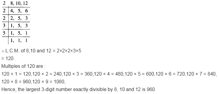 Determine The Largest 3 digit Number Exactly Divisible By 8 10 And 12 CBSE Class 6 Maths 