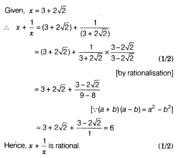 If X 3 2 2 Then Check Whether X 1 X Is Rational Or Irrational Cbse Class 9 Maths Learn Cbse Forum