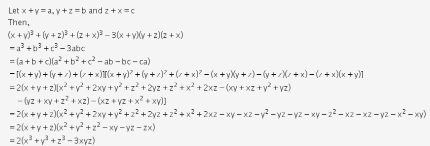 (x+y)3 + ( y + z)3 + ( z+x)3 - 3(x+y)(y+z)(z+x) = 2 ( x3 + y3 + z3