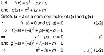 If X A Is A Common Factor Of X2 Px Q And X2 Lx M Then Find The Value Of A Cbse Class 9 Maths Learn Cbse Forum